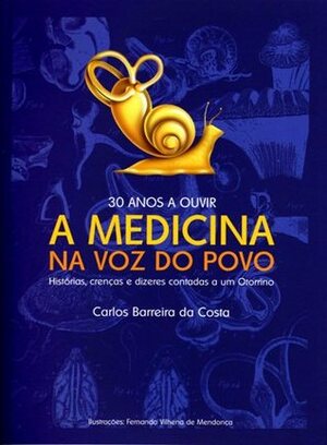 A Medicina na Voz do Povo by Carlos Barreira da Costa