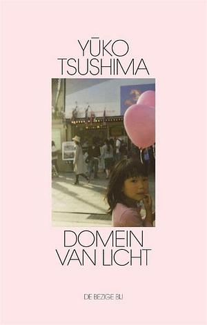 Domein van het licht by Yūko Tsushima, Yūko Tsushima
