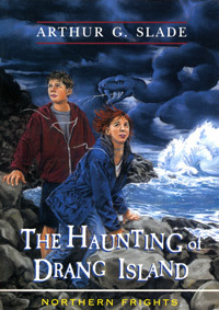 The Haunting of Drang Island by Arthur Slade