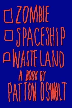 Zombie Spaceship Wasteland by Patton Oswalt