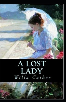 A Lost Lady Annotated by Willa Cather