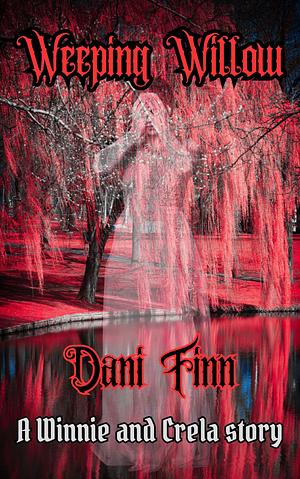 Weeping Willow by Dani Finn