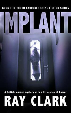 Implant by Ray Clark