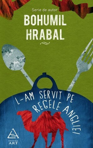 L-am servit pe regele Angliei by Jean Grosu, Bohumil Hrabal