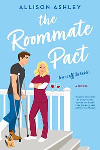 The Roommate Pact by Allison Ashley