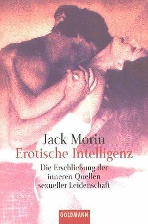 Erotische Intelligenz. by Jack Morin, Jack Morin