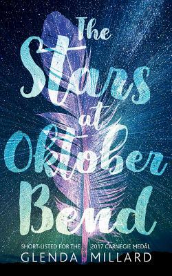 The Stars at Oktober Bend by Glenda Millard