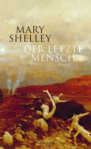 Der letzte Mensch by Mary Shelley