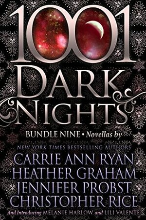 1001 Dark Nights: Bundle Nine by Lili Valente, Christopher Rice, Carrie Ann Ryan, Heather Graham, Jennifer Probst, Melanie Harlow