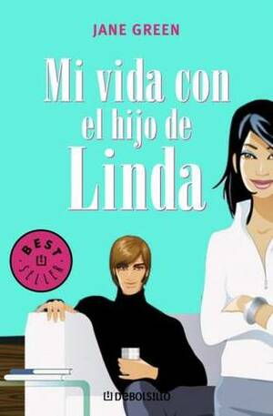 Mi vida con el hijo de Linda by Jane Green