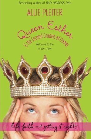 Queen Esther & the Second Graders of Doom by Allie Pleiter