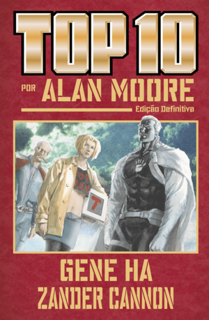 Top Ten - Edição Definitiva by Alan Moore, Gene Ha