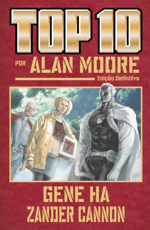 Top Ten - Edição Definitiva by Gene Ha, Alan Moore