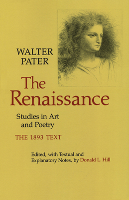 The Renaissance: Studies in Art and Poetry by Walter Pater