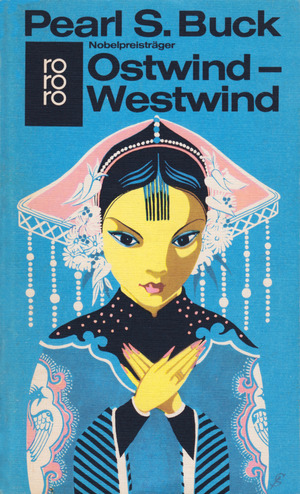 Ostwind-Westwind by Pearl S. Buck