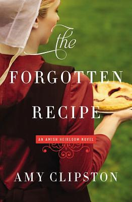 The Forgotten Recipe by Amy Clipston