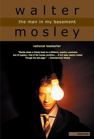 The Man in My Basement by Walter Mosley