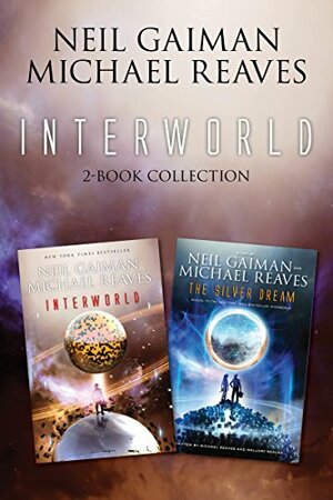 InterWorld 2-Book Collection: Interworld, Silver Dream by Michael Reaves, Neil Gaiman