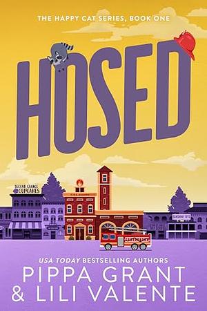 Hosed by Lili Valente, Pippa Grant