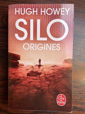 Silo tome 2 : Origines by Hugh Howey