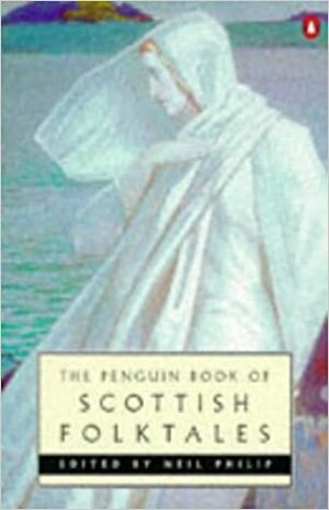 The Penguin Book of Scottish Folktales by Various, Neil Philip