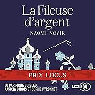 La Fileuse d'argent by Naomi Novik