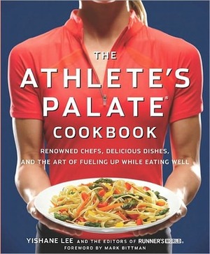 Athlete's Palate Cookbook by Yishane Lee