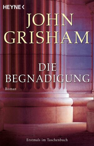 Die Begnadigung by John Grisham, Siska Yuanita