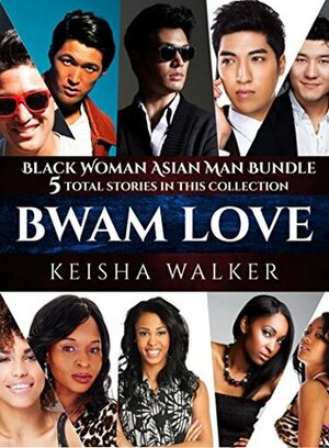 BWAM Love by Keisha Walker