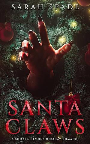 Santa Claws by Sarah Spade