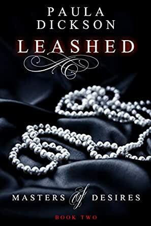 Leashed by Paula Dickson