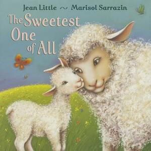 The Sweetest One of All by Jean Little