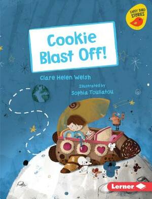 Cookie Blast Off! by Clare Helen Welsh