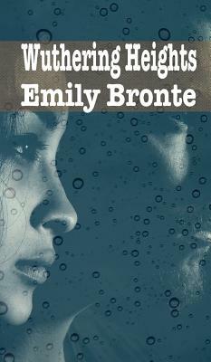 Wuthering Heights by Emily Brontë