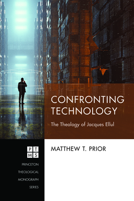 Confronting Technology by Matthew T. Prior