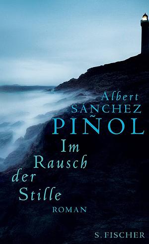 Im Rausch der Stille  by Albert Sánchez Piñol