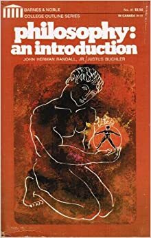 Philosophy: An Introduction by John Herman Randall, Justus Buchler
