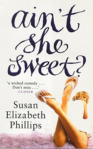 Ain't She Sweet? by Susan Elizabeth Phillips