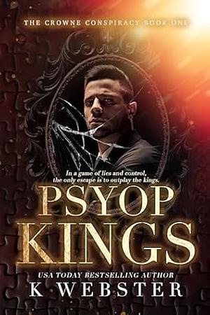 Psyop Kings by K Webster