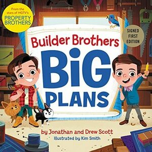 Builder Brothers: Big Plans - Signed / Autographed Copy by Drew Scott, Jonathan Scott