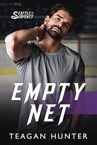 Empty Net by Teagan Hunter