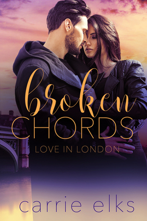 Broken Chords by Carrie Elks