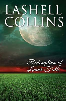 Redemption of Lunar Falls by Lashell Collins