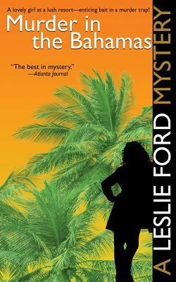 The Bahamas Murder Case by Leslie Ford