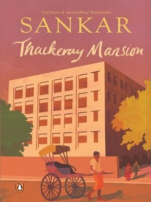 Thackeray Mansion by Sankar, Sandipan Deb