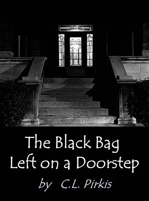 The Black Bag Left on a Doorstep by Catherine Louisa Pirkis