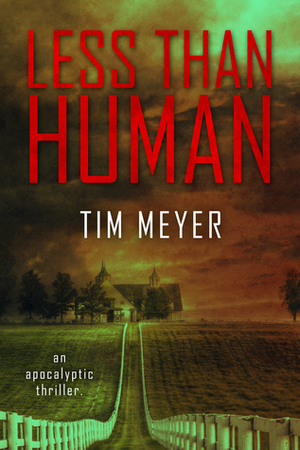 Less Than Human by Tim Meyer