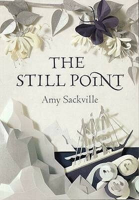 The Still Point by Amy Sackville