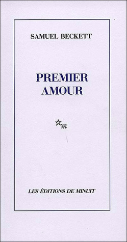 Premier amour by Samuel Beckett