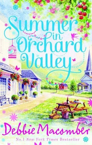 Summer in Orchard Valley by Debbie Macomber